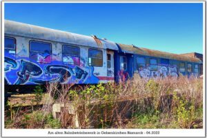 Das Bahnbetriebswerk in Gelsenkirchen Bismarck im April 2022
