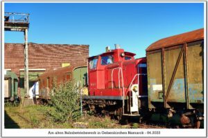 Das Bahnbetriebswerk in Gelsenkirchen Bismarck im April 2022